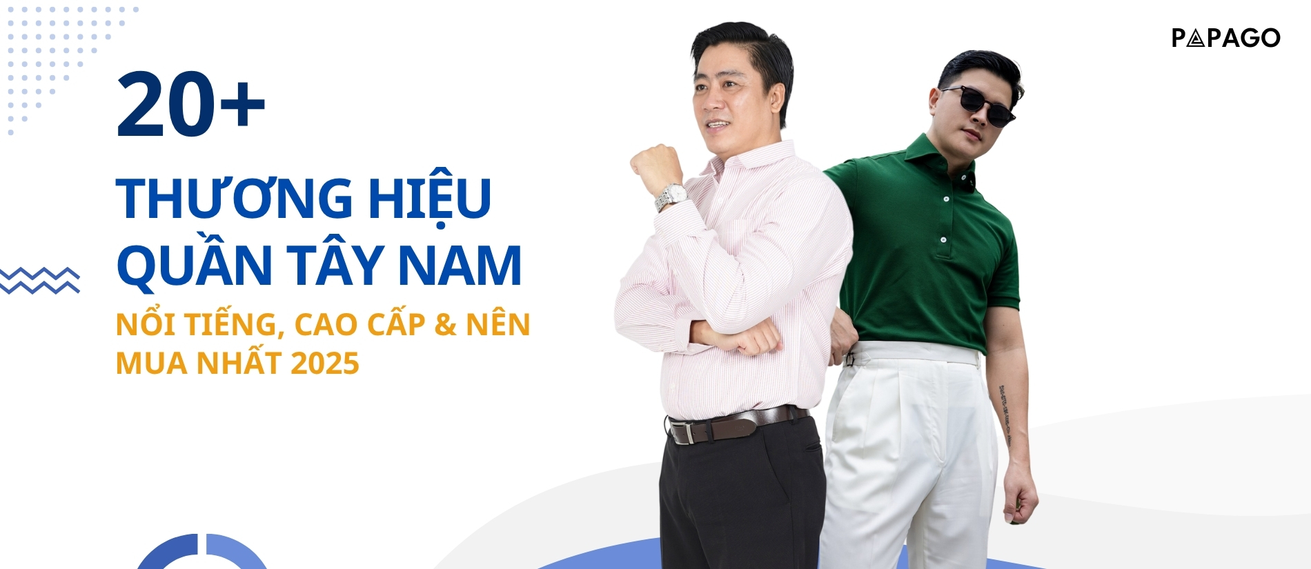 20 THƯƠNG HIỆU QUẦN TÂY NAM 2025